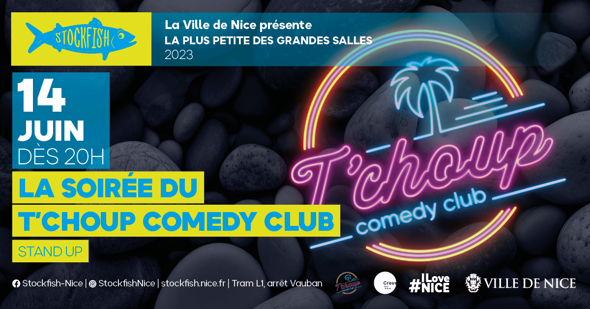 La Soirée Du T Choup Comedy Club Le